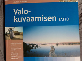 Valokuvaamisen taito, Docendo, Muu valokuvaus, Kamerat ja valokuvaus, Helsinki, Tori.fi