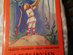 Martta Wendelinin Metsänväen suojatti, Lastenkirjat, Kirjat ja lehdet, Kokkola, Tori.fi Martta Wendelinin Metsänväen suojatti, Lastenkirjat, Kirjat ja lehdet, Kokkola, Tori.fi