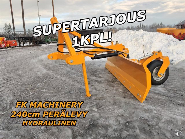 FK MACHINERY 240cm PERÄLEVY 1KPL TARJOUSHINTAAN 1