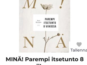 O:Minä! Parempi itsetunto 8 viikossa, Muut kirjat ja lehdet, Kirjat ja lehdet, Lahti, Tori.fi O:Minä! Parempi itsetunto 8 viikossa, Muut kirjat ja lehdet, Kirjat ja lehdet, Lahti, Tori.fi