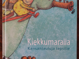 Kiekkumaralla -Kansanlauluja lapsille -kirja+CD, Muut kirjat ja lehdet, Kirjat ja lehdet, Ilomantsi, Tori.fi Kiekkumaralla -Kansanlauluja lapsille -kirja+CD, Muut kirjat ja lehdet, Kirjat ja lehdet, Ilomantsi, Tori.fi