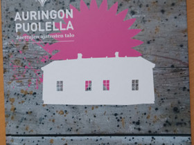 Auringon puolella kirja, Harrastekirjat, Kirjat ja lehdet, Kerava, Tori.fi Auringon puolella kirja, Harrastekirjat, Kirjat ja lehdet, Kerava, Tori.fi
