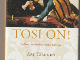 Turunen Ari: Tosi on !, Kaunokirjallisuus, Kirjat ja lehdet, Kangasala, Tori.fi