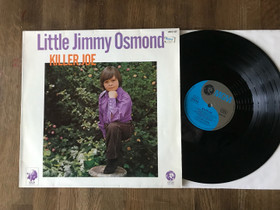 Little Jimmy Osmond  Killer Joe LP, Musiikki CD, DVD ja äänitteet, Musiikki ja soittimet, Sauvo, Tori.fi