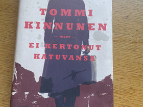 Tommi Kinnunen Ei kertonut katuvansa, Kaunokirjallisuus, Kirjat ja lehdet, Tampere, Tori.fi