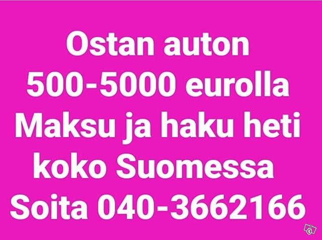 Auto 500-5000 eurolla Nouto+maksu heti Koko Suomi