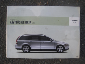 Volvo V50 vm.2006 kytt-ohjekirja Suomen-kielinen, Lisvarusteet ja autotarvikkeet, Auton varaosat ja tarvikkeet, Hmeenlinna, Tori.fi