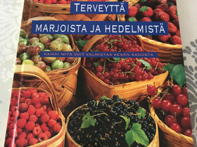 Terveytt marjoista ja hedelmist, Harrastekirjat, Kirjat ja lehdet, Seinjoki, Tori.fi