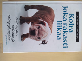 Kirja (Koira joka rakasti liikaa), Kaunokirjallisuus, Kirjat ja lehdet, Oulu, Tori.fi