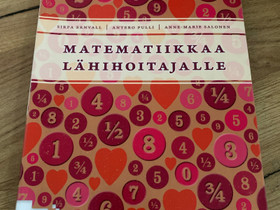 Matematiikkaa lhihoitajalle, Oppikirjat, Kirjat ja lehdet, Hmeenlinna, Tori.fi