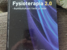 Fysioterapia 2.0- kuntoutuksen tiede ja taide, Oppikirjat, Kirjat ja lehdet, Lahti, Tori.fi