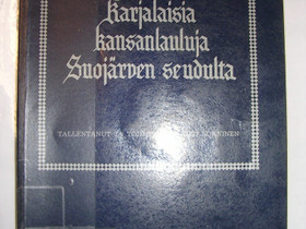 Karjalaisia kansanlauluja Suojrven seudulta, Muu musiikki ja soittimet, Musiikki ja soittimet, Joensuu, Tori.fi