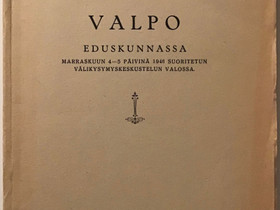Valpo Eduskunnassa marraskuun 4-5 pivin 1946, Muut kirjat ja lehdet, Kirjat ja lehdet, Oulu, Tori.fi