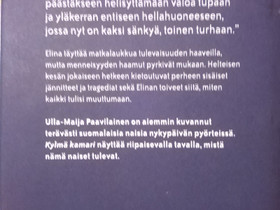 Ulla-Maija Paavilainen : Kylm kamari, Kaunokirjallisuus, Kirjat ja lehdet, Kajaani, Tori.fi