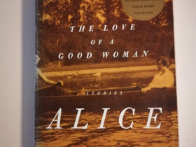 The Love of a Good Woman by Alice Munro, Kaunokirjallisuus, Kirjat ja lehdet, Helsinki, Tori.fi
