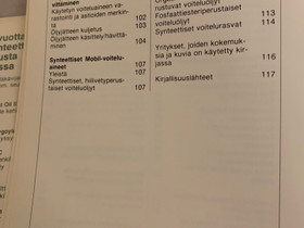 Mobil tyssynteettiset voiteluaineet, Harrastekirjat, Kirjat ja lehdet, Tampere, Tori.fi