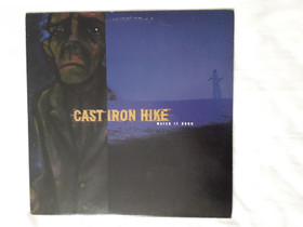 Cast Iron Hike - Watch It Burn LP, Musiikki CD, DVD ja nitteet, Musiikki ja soittimet, Lahti, Tori.fi