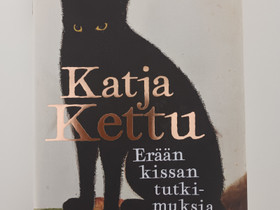Kirja Ern kissan tutkimuksia Katja Kettu, Kaunokirjallisuus, Kirjat ja lehdet, Hmeenlinna, Tori.fi