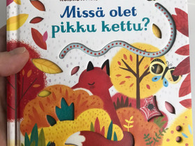 Miss olet pikku kettu? -kirja, Lastenkirjat, Kirjat ja lehdet, Tampere, Tori.fi