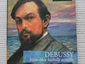CD Debussy Musiikkia kaikille aisteille, Musiikki CD, DVD ja nitteet, Musiikki ja soittimet, Kirkkonummi, Tori.fi