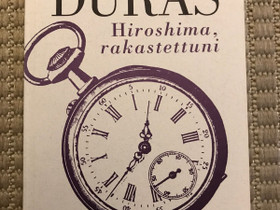 Hiroshima, rakastettuni. Marguerite Duras, Kaunokirjallisuus, Kirjat ja lehdet, Lappeenranta, Tori.fi