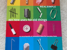 Real Simple 869 New Uses for Old Things, Muut kirjat ja lehdet, Kirjat ja lehdet, Helsinki, Tori.fi