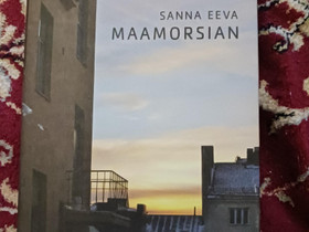 Sanna Eeva - Maamorsian, Kaunokirjallisuus, Kirjat ja lehdet, Oulu, Tori.fi