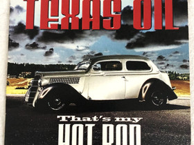 CD Single Texas Oil - That's my Hot Rod, Musiikki CD, DVD ja nitteet, Musiikki ja soittimet, Lohja, Tori.fi
