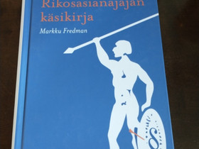 Markku fredman : rikosasianajajan ksikirja, Oppikirjat, Kirjat ja lehdet, Nakkila, Tori.fi