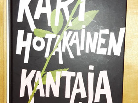 Kari Hotakainen, Kantaja, v. 2015, Kaunokirjallisuus, Kirjat ja lehdet, Tampere, Tori.fi