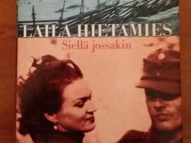 Laila Hietamies SIELL JOSSAKIN SSKk 2004, Kaunokirjallisuus, Kirjat ja lehdet, Lappeenranta, Tori.fi
