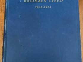 Riihimäen Lyseo 1905-1955, Muut kirjat ja lehdet, Kirjat ja lehdet, Alavus, Tori.fi