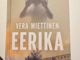 Vera Miettinen Eerika, Kaunokirjallisuus, Kirjat ja lehdet, Oulu, Tori.fi