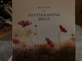 Eerola: Hyvyys kantaa sinua, Muut kirjat ja lehdet, Kirjat ja lehdet, Uusikaupunki, Tori.fi