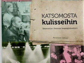 Marja-Liisa Julkunen: Katsomosta kulisseihin, 2012, Muut kirjat ja lehdet, Kirjat ja lehdet, Espoo, Tori.fi