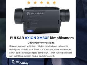 PULSAR AXION XM30F lämpökamera, Metsästysoptiikka, Metsästys ja kalastus, Tampere, Tori.fi