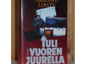 Lowry Malcolm: Tulivuoren juurella, Kaunokirjallisuus, Kirjat ja lehdet, Tampere, Tori.fi Lowry Malcolm: Tulivuoren juurella, Kaunokirjallisuus, Kirjat ja lehdet, Tampere, Tori.fi