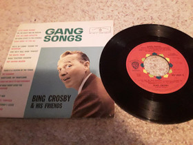 Bing Crosby & His Friends 7" EP Gang songs, Musiikki CD, DVD ja nitteet, Musiikki ja soittimet, Rovaniemi, Tori.fi