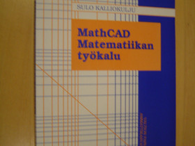 MathCAD Matematiikan tykalu, Oppikirjat, Kirjat ja lehdet, Jyvskyl, Tori.fi