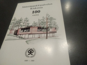 Säästöpankkipalvelua Kiskossa 100 vuotta, Muut kirjat ja lehdet, Kirjat ja lehdet, Salo, Tori.fi