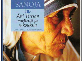 Ilon ja hiljaisuuden sanoja - äiti Teresan mietteitä ja rukouksia, Muut kirjat ja lehdet, Kirjat ja lehdet, Petäjävesi, Tori.fi