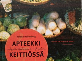 Apteekki keittiössä : ruokavalio kiinalaisessa terveydenhoidossa -kirja, Harrastekirjat, Kirjat ja lehdet, Petäjävesi, Tori.fi