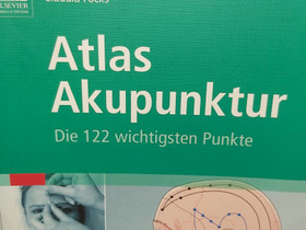Atlas Akupunktur, 122 tärkeintä akupistettä, Oppikirjat, Kirjat ja lehdet, Muonio, Tori.fi