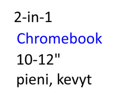 Chromebook 2-in-1 pieni 10-12" kevyt, Kannettavat, Tietokoneet ja lisälaitteet, Helsinki, Tori.fi