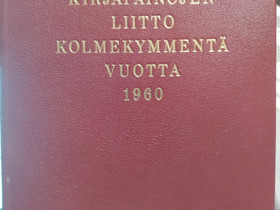 Kirjapainojen liitto kolmekymmentä vuotta 1960 -, Muut kirjat ja lehdet, Kirjat ja lehdet, Kerava, Tori.fi